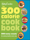 Cover image for The 300 Calorie Cookbook